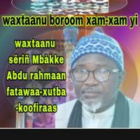 Waxtaanu sëriñ Mbàkke Abdu rahmaan