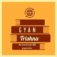 GyanTrishna - An initiative for IAS Preparation