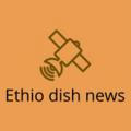 Ethio dish news