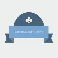 SHUBH LEARNING POINT