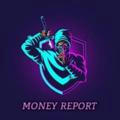 MONEY REPORT
