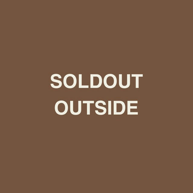 SOLDOUT. OUTSIDE