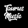 TAURUS MUSIC