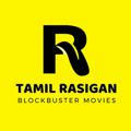 Tamil Rasigan - Blockbuster Movies 🎞