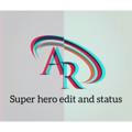AR super hero edit and status Official🛡