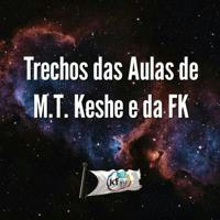 Trechos de Aulas de M.T. Keshe e da FK