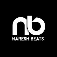 Naresh beats