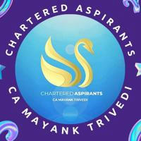 Chartered Aspirants - CA Mayank Trivedi
