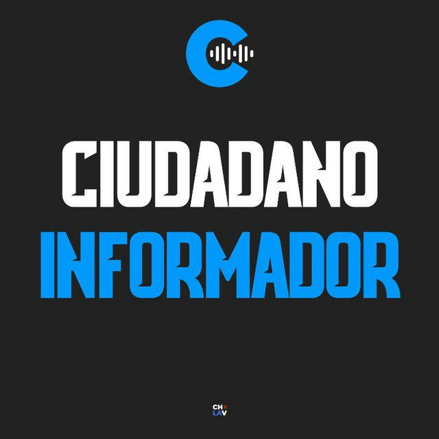 🎙️📽️CIUDADANO INFORMADORℹ️🇨🇱