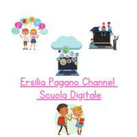 Ersilia Pagano Channel - Scuola Digitale
