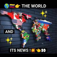 🌍👉🇻🇪THE WORLD . . . AND ITS NEWS !!👈👀✨