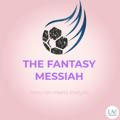 The fantasy messiah