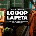 Looop lapeta Movie Download