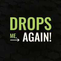 Drop me, again!