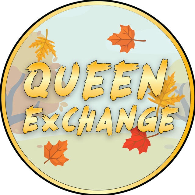 Queen Exchange✨