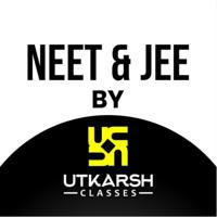 NEET & JEE by UTKARSH CLASSES
