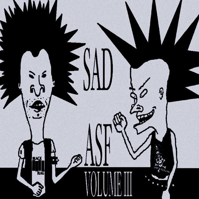 SAD AS FUCK VOL III