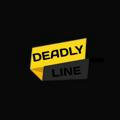DEADLY LINE
