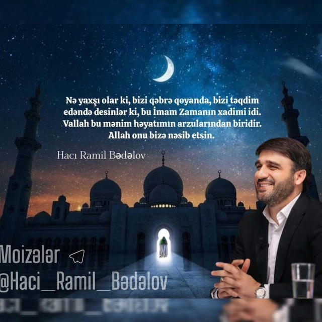 MOİZƏLƏR - Hacı Ramil Bədəlov