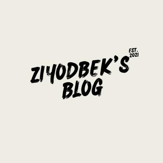 Ziyodbek's Blog