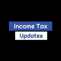 Income Tax Updates