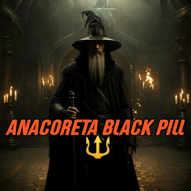 Anacoreta Black Pill 🔱