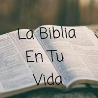 La Biblia En Tu Vida