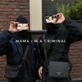 Mama I’m A Criminal