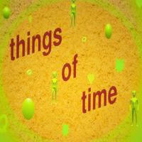 things of time