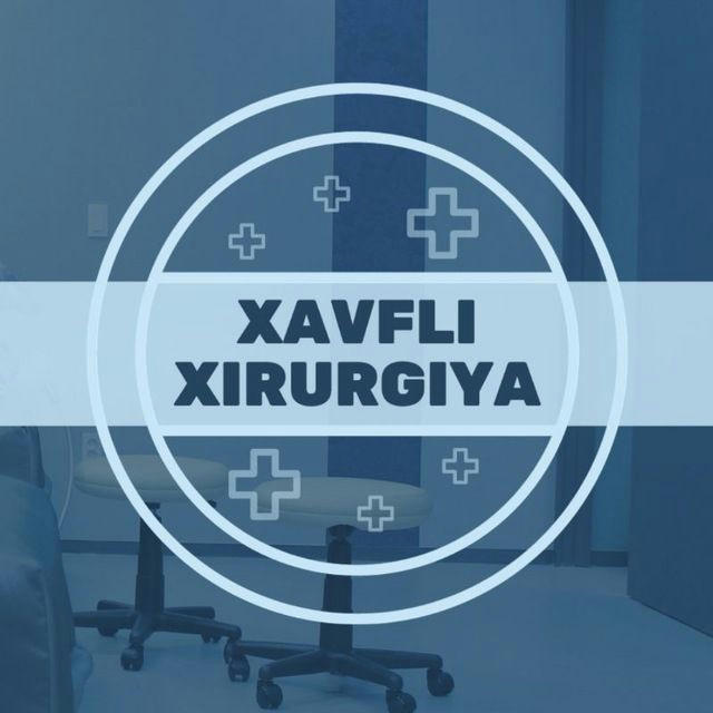 Xavfli Xirurgiya ️⚕️ (Rasmiy ❗️)