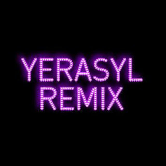 YERASYL REMIX🔥