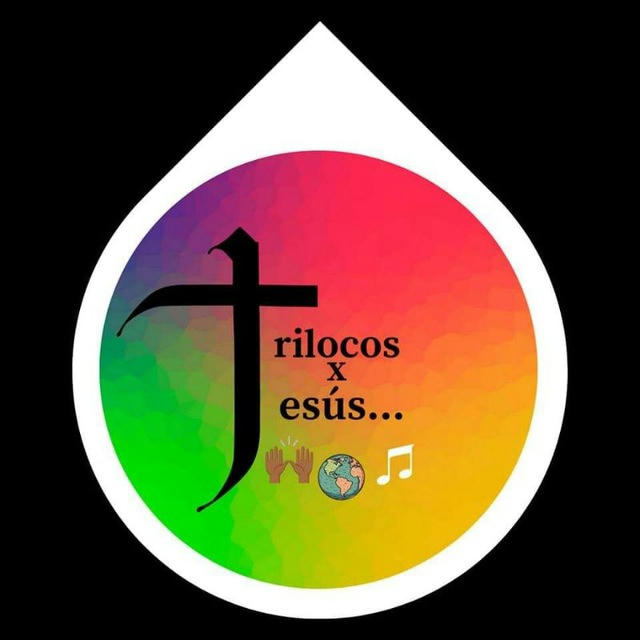 TrilocosxJesús 🙌🏾🌎🎵