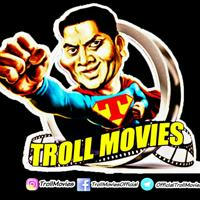 TROLL MOVIES SUGGESTIONS