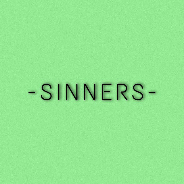 - SINNERS -