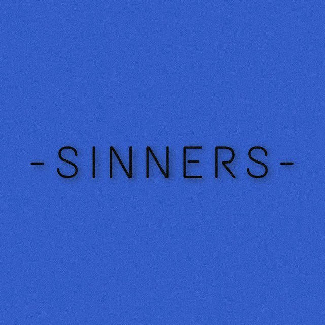 - SINNERS -