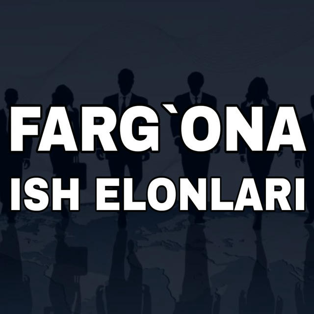 Фаргона иш | Fargona ish elonlar