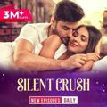 Silent crush Pocket FM ❤️