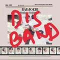 BADJOERI DISBAND