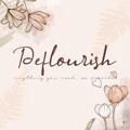 Deflourish : OPEN!