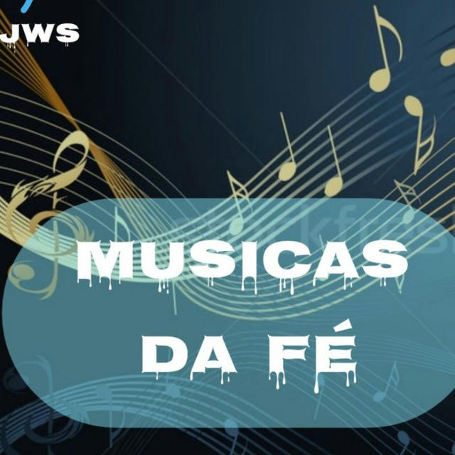 MUSICAS & Fundos - FÉ ☺️😃😉🎵🎵🎵