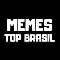 Memes Top Brasil