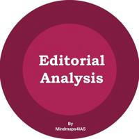 UPSC Editorials Analysis
