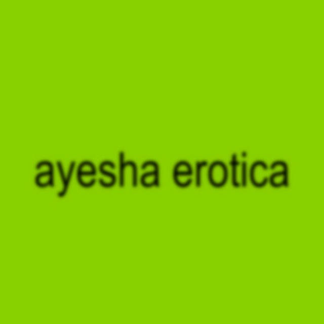 Ayesha Erotica