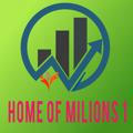 HOME OF MILLIONS 1