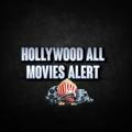 Hollywood all movie alert.