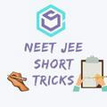 NEET JEE Short Tricks