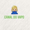 CANAL DO VAPO 🙅🏼‍♂️
