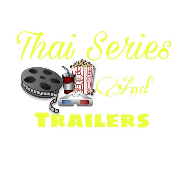 Thai Series and Trailers