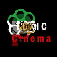 Toxic Cinema