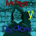 Momos y Randoms